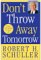 Don't Throw Away Tomorrow : Living God's Dream for Your Life cover