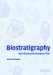  Biostratigraphy: Microfossils and Geological Time