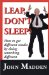 Leap Don't Sleep! : How to Get Different Results by Doing Something Different cover