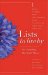 Lists to Live By, the First Collection : for Everything That Really Matters cover