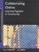 Collaborating Online : Learning Together In Community cover