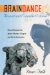 Braindance : New Discoveries About Human Origins and Brain Evolution cover