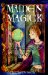 Maiden Magick : A Teen's Guide to Goddess Wisdom and Ritual cover