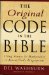The Original Code in the Bible : Using Science and Mathematics to Reveal God's Fingerprints cover