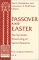 Passover and Easter : The Symbolic Structuring of Sacred Seasons cover