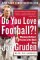 Do You Love Football?! : Winning With Heart, Passion, and Not Much Sleep cover