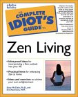 The Complete Idiot's Guide to Zen Living [Click for larger image]