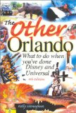 The Other Orlando : What To Do When You've Done Disney & Universal [Click for larger image]