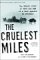 The Cruelest Miles : The Heroic Story of Dogs and Men in a Race Against an Epidemic cover