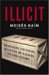  Illicit: How Smugglers, Traffickers, and Copycats are Hijacking the Global Economy