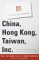  China, Hong Kong, Taiwan, Inc.