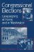 Congressional Elections : Campaigning at Home and in Washington cover