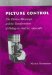 Picture Control : The Electron Microscope and the Transformation of Biology in America, 1940-1960 cover
