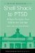 Shell Shock To Ptsd : Military Psychiatry From 1900 To The Gulf War cover