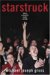 Starstruck : When A Fan Gets Close To Fame cover