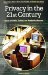 Privacy In The 21st Century : Issues For Public, School, And Academic Libraries cover