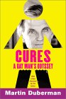 Cures : A Gay Man's Odyssey [Click for larger image]