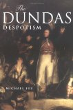 The Dundas Despotism [Click for larger image]