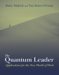 The Quantum Leader : Applications For The New World Of Work cover