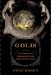 Gold! : The Story Of The 1848 Gold Rush And How It Shaped A Nation cover