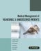 Medical Management of Vulnerable And Underserved Patients : Principles, Practice, And Populations cover
