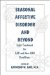 Seasonal Affective Disorder and Beyond : Light Treatment for Sad and Non-Sad Conditions cover