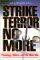 Strike Terror No More : Theology, Ethics, and the New War cover