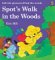 Spot's Walk in the Woods : A Rebus Lift-The-Flap Book cover