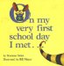 On My Very First School Day I Met... cover