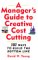 A Manager's Guide to Creative Cost Cutting : 181 Ways to Build the Bottom Line cover