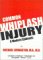 Common Whiplash Injury : A Modern Epidemic cover