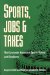 Sports, Jobs, and Taxes : The Economic Impact of Sports Teams and Stadiums cover