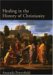Healing in the History of Christianity cover