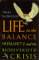 Life in the Balance : Humanity and the Biodiversity Crisis cover