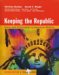 Keeping the Republic : Power And Citizenship in American Politics, Texas Edition cover