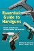Essential Guide To Handguns : Firearm Instruction For Personal Defense And Protection cover