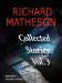 Richard Matheson : Collected Stories cover