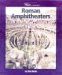  Roman Amphitheaters