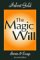 The Magic Will : Stories & Essays cover