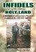 Infidels in the Holy Land : A Mechanized Infantryman's Personal Account of the 90-91 Gulf War cover
