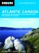 Moon Handbooks Atlantic Canada : Nova Scotia, New Brunswick, Prince Edward Island, Newfoundland, And Labrador cover