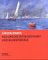 Kiel Und Die See in Der Kunst Und Bildreportage : 25 Jahre Sammeln Und Ausstellen Im Kieler Stadt- Und Schiffahrtsmuseum 1978/2003 cover