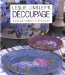 Leslie Linsley's Decoupage : Design, Create, Display cover