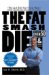 The Fat Smash Diet : The Last Diet You'll ever need cover
