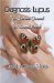 Diagnosis:Lupus : The Intimate Journal of a Lupus Patient cover