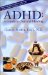 Adhd : A Guide to Natural Healing cover
