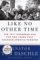 Like No Other Time : The 107th Congress and the Two Years That Changed America Forever cover