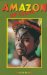 Amazon Up Close : The Passionate Adventurer's Guide to the Brazilian Amazon & the Pantanal cover