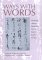 Ways With Words : Writing About Reading Texts from Early China cover