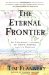 The Eternal Frontier : An Ecological History of North America and Its Peoples cover